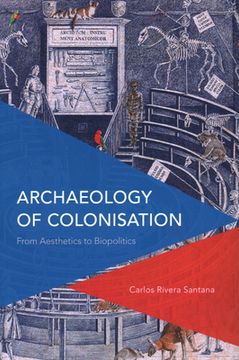 portada Archaeology of Colonisation: From Aesthetics to Biopolitics (in English)