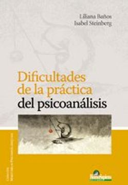 portada Dificultades de la Practica del Psicoanalisis (in Spanish)
