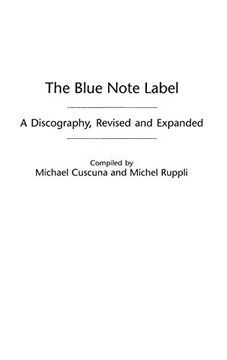 portada The Blue Note Label: A Discography, Revised and Expanded (Discographies) (in English)