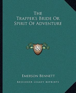 portada the trapper's bride or spirit of adventure