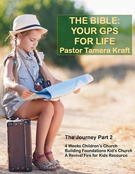 portada The Bible: Your gps for Life: The Journey, Part 2. A Revival Fire for Kids Resource (en Inglés)