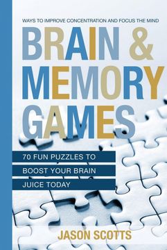 portada Brain and Memory Games: 70 fun Puzzles to Boost Your Brain Juice Today (en Inglés)