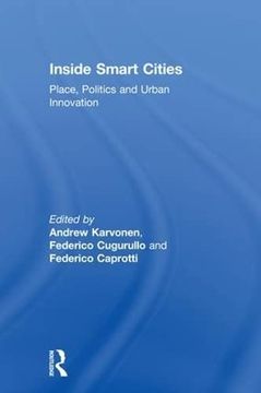 portada Inside Smart Cities: Place, Politics and Urban Innovation (en Inglés)