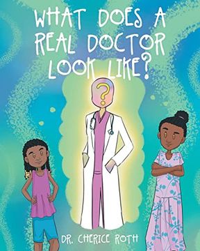 portada What Does a Real Doctor Look Like? (in English)