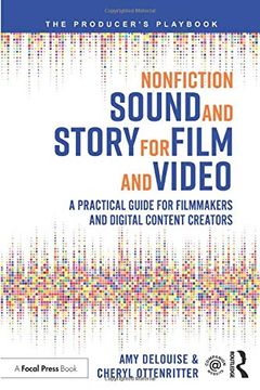 portada Nonfiction Sound and Story for Film and Video: A Practical Guide for Filmmakers and Digital Content Creators (The Producer's Playbook) (en Inglés)