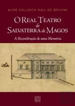 portada O Real Teatro de Salvaterra de Magos A Reconstrução de uma Memória (Portuguese Edition)