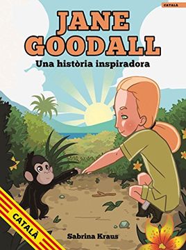 portada JANE GOODALL - UNA HISTÃ¯Â¿Â½RIA INSPIRADORA