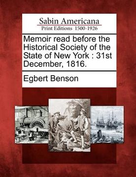 portada memoir read before the historical society of the state of new york: 31st december, 1816. (en Inglés)