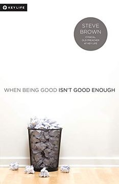 portada When Being Good Isn't Good Enough (en Inglés)