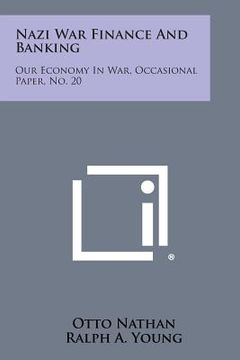 portada Nazi War Finance and Banking: Our Economy in War, Occasional Paper, No. 20 (en Inglés)