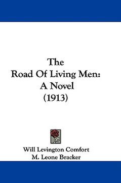 portada the road of living men: a novel (1913) (in English)