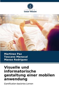 portada Visuelle und informatorische gestaltung einer mobilen anwendung (en Alemán)
