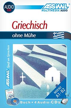 portada Assimil Selbstlernkurs für Deutsche: Assimil Griechisch Ohne Mühe: Lehrbuch und 4 Audio-Cds: Komple