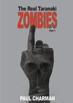 portada The Real Taranaki Zombies - Part 1: A Boys' Own Adventure (in English)