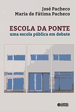 portada Escola da Ponte. Uma Escola Pública em Debate (Em Portuguese do Brasil)