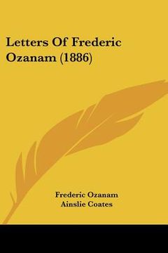 portada letters of frederic ozanam (1886) (en Inglés)