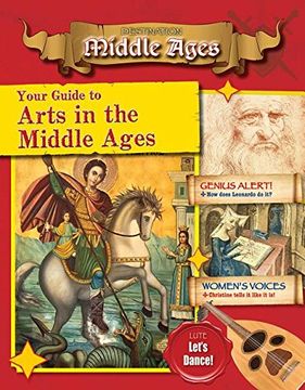 portada Your Guide to the Arts in the Middle Ages - Destination: Middle Ages (in English)