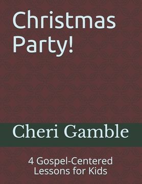 portada Christmas Party!: 4 Gospel-Centered Lessons for Kids (en Inglés)