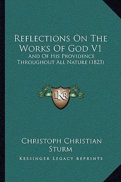 portada reflections on the works of god v1: and of his providence throughout all nature (1823) (en Inglés)