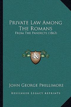portada private law among the romans: from the pandects (1863) (en Inglés)