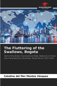 portada The Fluttering of the Swallows, Bogota (en Inglés)