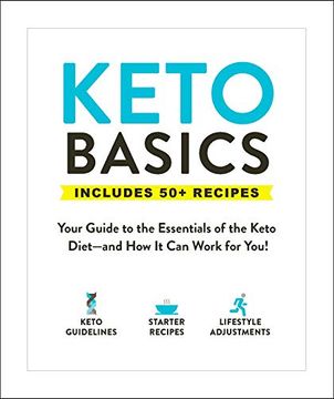 portada Keto Basics: Your Guide to the Essentials of the Keto Diet―And how it can Work for You! 