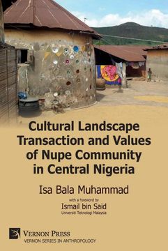 portada Cultural Landscape Transaction and Values of Nupe Community in Central Nigeria (in English)