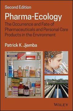 portada Pharma-Ecology: The Occurrence and Fate of Pharmaceuticals and Personal Care Products in the Environment (en Inglés)