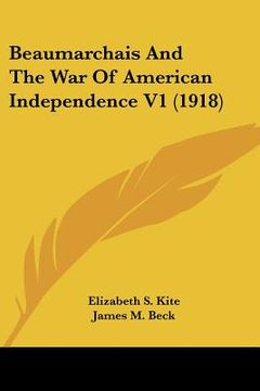 portada beaumarchais and the war of american independence v1 (1918) (en Inglés)