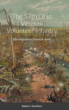 portada The 57th Ohio Veteran Volunteer Infantry (in English)