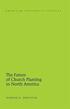 portada The Future of Church Planting in North America (American University Studies) (in English)