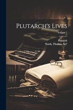 portada Plutarch's Lives; Volume 7 (en Inglés)