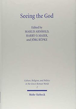 portada Seeing the God: Image, Space, Performance, and Vision in the Religion of the Roman Empire (en Inglés)