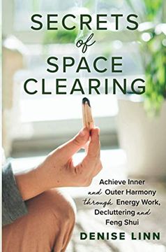 portada Secrets of Space Clearing: Achieve Inner and Outer Harmony Through Energy Work, Decluttering, and Feng Shui 