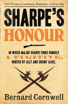 portada sharpe's honour: richard sharpe and the vitoria campaign, february to june 1813. bernard cornwell