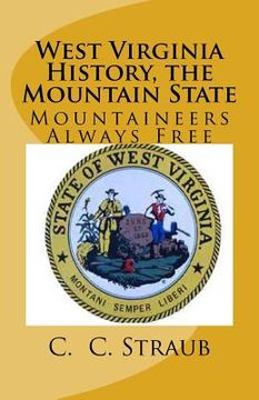 portada West Virginia History, the Mountain State (in English)