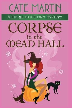 portada Corpse in the Mead Hall: A Viking Witch Cozy Mystery (en Inglés)