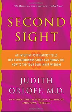 portada Second Sight: An Intuitive Psychiatrist Tells her Extraordinary Story and Shows you how to tap Your own Inner Wisdom (in English)