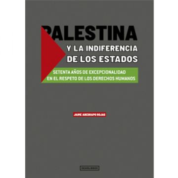 portada Palestina y la Indiferencia de los Estados (in Spanish)
