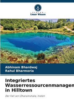 portada Integriertes Wasserressourcenmanagement in Hilltown (en Alemán)