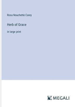 portada Herb of Grace: in large print
