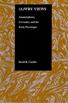 portada awry views: anamorphosis, cervantes, and the early picaresque (en Inglés)