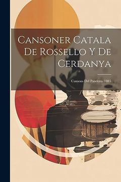 portada Cansoner Catala de Rossello y de Cerdanya: Cansons del Pandero. 1885