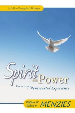portada Spirit and Power: Foundations of Pentecostal Experience (in English)