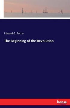 portada The Beginning of the Revolution (en Inglés)
