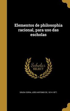 portada Elementos de philosophia racional, para uso das escholas (en Portugués)