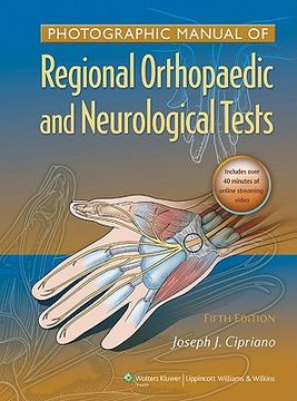 Photographic Manual of Regional Orthopaedic and Neurologic Tests (en Inglés)