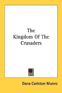 portada the kingdom of the crusaders (in English)