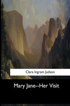 portada Mary Jane--Her Visit (en Inglés)