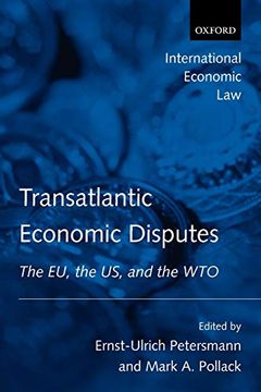 portada Transatlantic Economic Disputes: The eu, the us, and the wto (International Economic law Series) (in English)